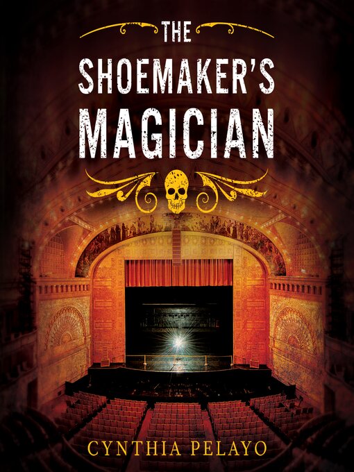 Title details for The Shoemaker's Magician by Cynthia Pelayo - Available